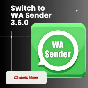 WA Sender 3.6.0 - The Latest Bulk WhatsApp Sender