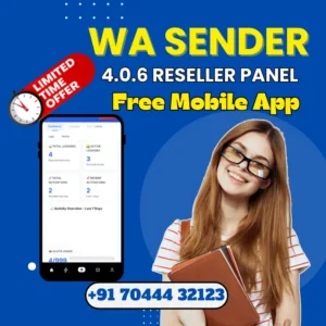 WA Sender 4.0.6 Reseller Panel with Free Mobile App